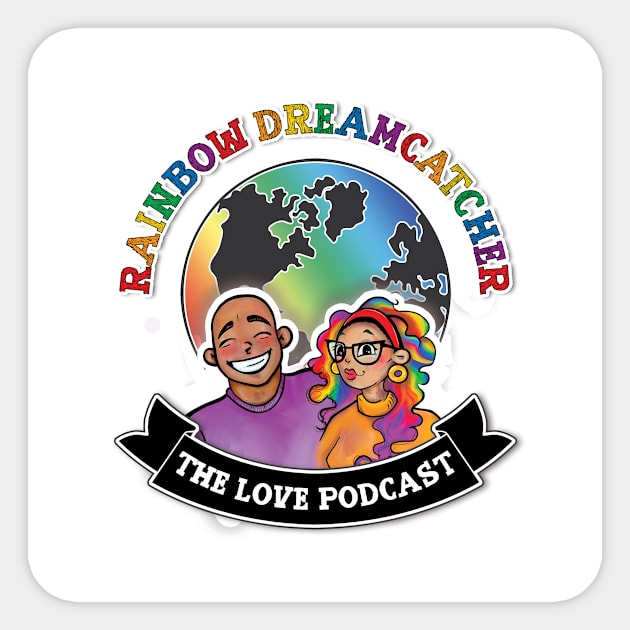 Rainbow Dreamcatcher The Love Podcast Logo Sticker by Big Sexy Digital Nomad